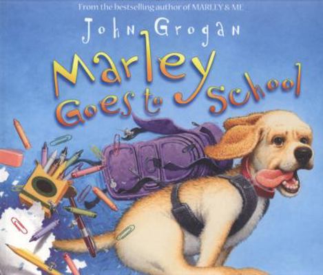 Marley Goes to School 0007318782 Book Cover
