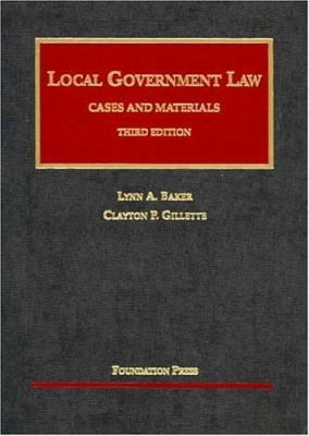 Local Government Law: Cases and Materials (Univ... 1587787423 Book Cover