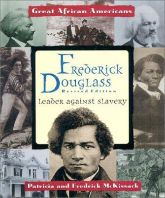 Frederick Douglass: Leader Against Slavery 076601696X Book Cover