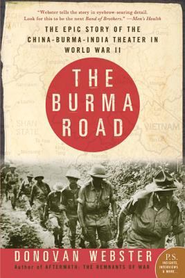 The Burma Road: The Epic Story of the China-Bur... B0009309A4 Book Cover