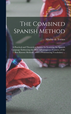 The Combined Spanish Method: a Practical and Th... 1013880293 Book Cover