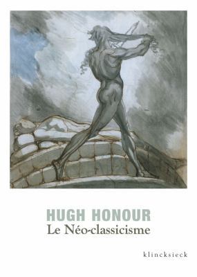 Le Neo-Classicisme [French] 2252039620 Book Cover