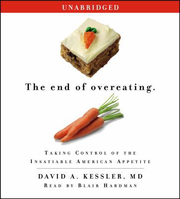 The End of Overeating: Taking Control of the In... B00A2PHTFM Book Cover