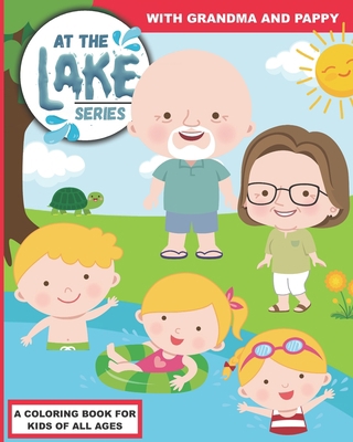 At the Lake: With Grandma and Pappy B08BDYYPZL Book Cover