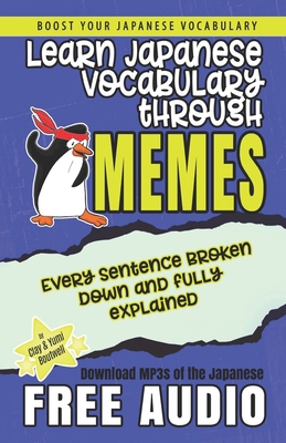 Learn Japanese through Memes B09CRTRB86 Book Cover
