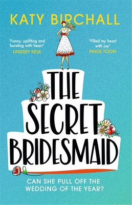 The Secret Bridesmaid: The best laugh-out-loud ... 152934087X Book Cover