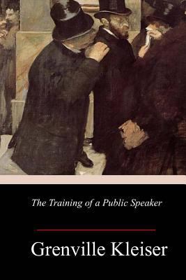 The Training of a Public Speaker 1984912569 Book Cover