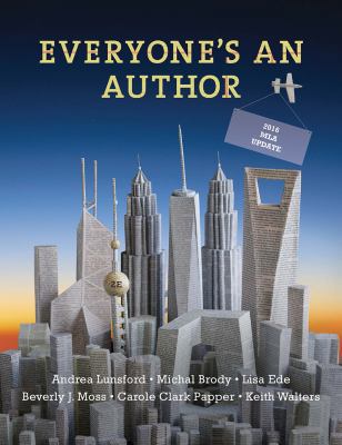 Everyone's an Author with 2016 MLA Update 0393617459 Book Cover