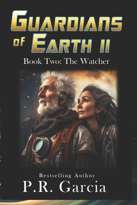 Guardians of Earth II : Book Two: the Watcher            Book Cover
