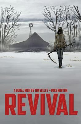 Revival Volume 1: You're Among Friends 1607066599 Book Cover