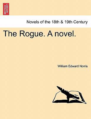 The Rogue. a Novel. 124115953X Book Cover