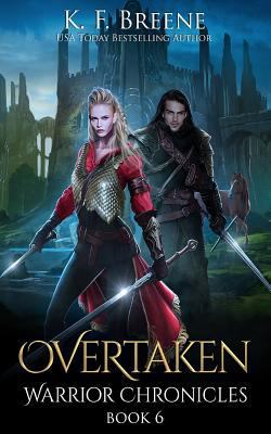 Overtaken (Warrior Chronicles #6) 1541092570 Book Cover