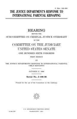 The Justice Department's response to internatio... 1983492574 Book Cover