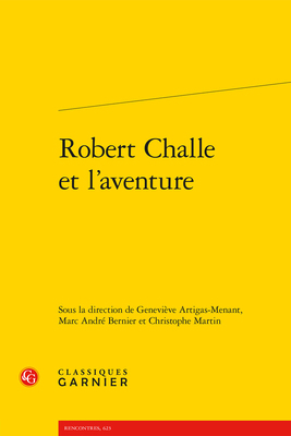 Robert Challe Et l'Aventure [French] 2406167550 Book Cover