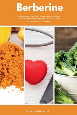 Berberine: A Beginner's Guide to Balancing Bloo... B0DWKY47WV Book Cover
