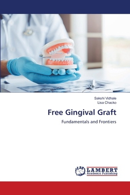 Free Gingival Graft 6209410715 Book Cover