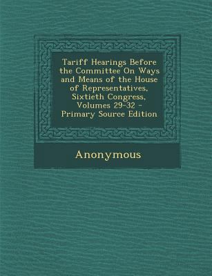 Tariff Hearings Before the Committee on Ways an... 1287964079 Book Cover