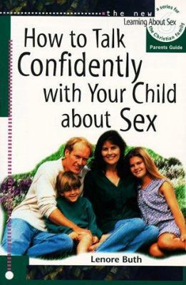 How to Talk Confidently with Your Children abou... 0570035678 Book Cover