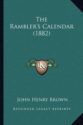 The Rambler's Calendar (1882) 1165077094 Book Cover