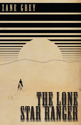 The Lone Star Ranger 1473333784 Book Cover