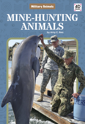 Mine-Hunting Animals 1644945924 Book Cover