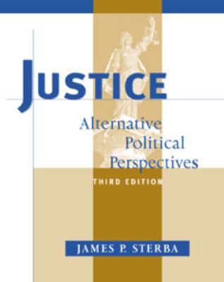Justice: Alternative Political Perspectives 0534527493 Book Cover