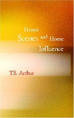 Home Scenes and Home Influence 1426418167 Book Cover