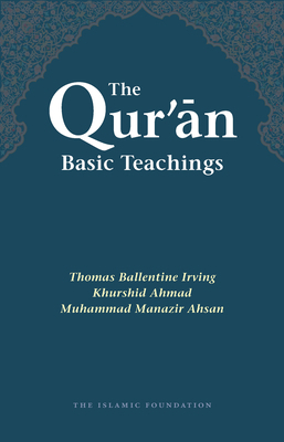 The Qur'an: Basic Teachings 0860372227 Book Cover