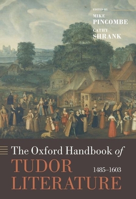 The Oxford Handbook of Tudor Literature, 1485-1603 0199205884 Book Cover