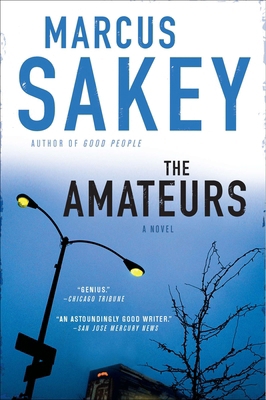 The Amateurs: A Thriller 0451230957 Book Cover