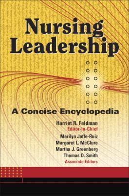 Nursing Leadership: A Concise Encyclopedia 0826102581 Book Cover