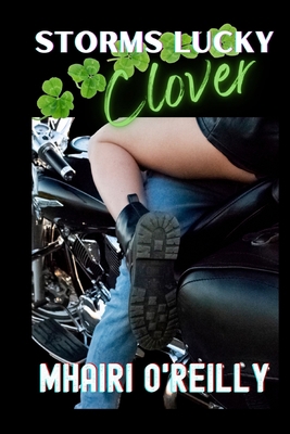 Storm's Lucky Clover: A Stand-Alone Motorcycle ... B0C2RYF8VR Book Cover