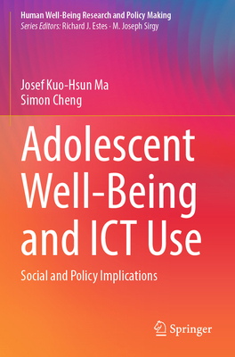 Adolescent Well-Being and ICT Use: Social and P... 3031044142 Book Cover