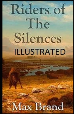 Paperback Riders of the Silences Illustrated Book