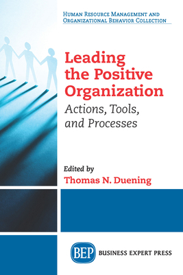 Leading The Positive Organization: Actions, Too... 163157325X Book Cover