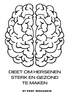 Dieet om de hersenen sterk en gezond te maken [Dutch] B0BF33NG4D Book Cover