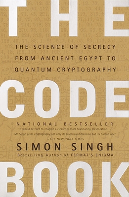The Code Book: The Science of Secrecy from Anci... 0385495323 Book Cover