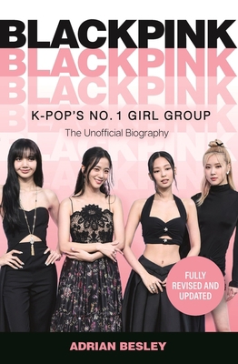 Blackpink: K-Pop's No.1 Girl Group 1789295440 Book Cover