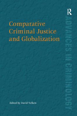 Comparative Criminal Justice and Globalization 0754676811 Book Cover
