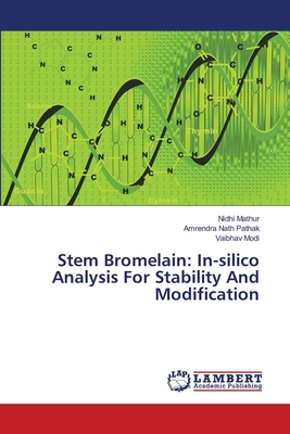 Stem Bromelain: In-silico Analysis For Stabilit... 3659503355 Book Cover