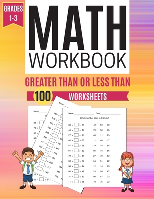 Math Workbook GREATER THAN OR LESS THAN 100 Wor... 1708886133 Book Cover