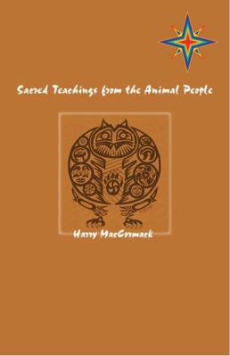 Paperback Sacred Teachings from the Animal People Book