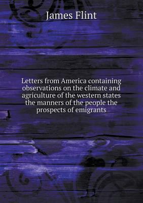 Letters from America containing observations on... 5518544650 Book Cover