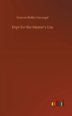 Kept for the Master's Use 375237764X Book Cover