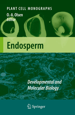Endosperm: Developmental and Molecular Biology 3642090311 Book Cover
