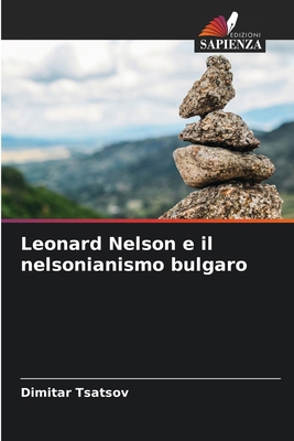 Leonard Nelson e il nelsonianismo bulgaro [Italian] 6209206069 Book Cover