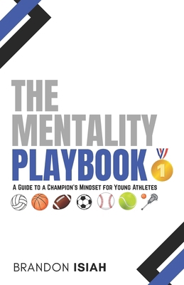 The Mentality Playbook: "A Guide to a Champion'... B0G6MCWYT8 Book Cover