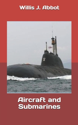 Aircraft and Submarines 1702031489 Book Cover