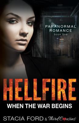 Hellfire - When The War Begins: Book 5 1683058445 Book Cover
