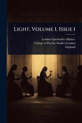 Light, Volume 1, Issue 1 1024918246 Book Cover